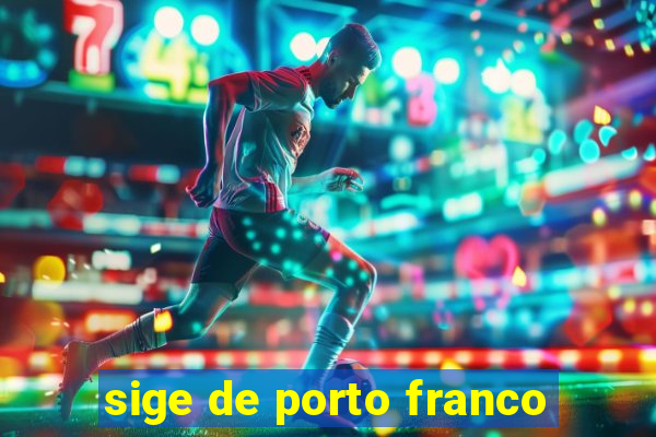 sige de porto franco